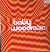 Baby Woodrose - BABY WOODROSE