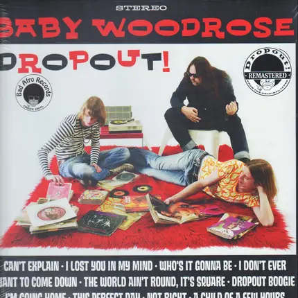 BABY WOODROSE - Dropout!