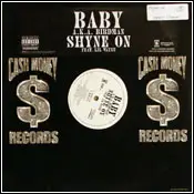 Baby a.k.a. Birdman - Shyne On