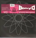 12'' - Baby D - Let Me Be Your Fantasy (Remixes)