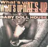 12inch Vinyl Single - Baby Doll House - What's Up (The Final Act Remixes)