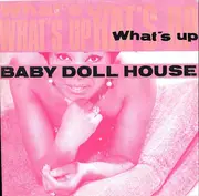 12'' - Baby Doll House - What's Up