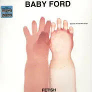 Baby Ford - Fetish