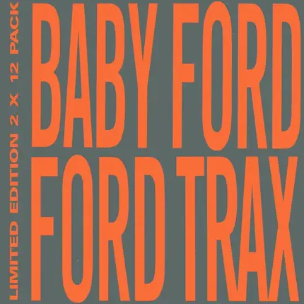 Baby Ford - Ford Trax