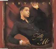 Babyface - Talk To Me