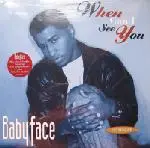 Babyface - When Can I See You
