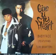 12inch Vinyl Single - Babyface Featuring Toni Braxton - Give U My Heart