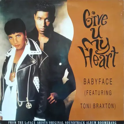 Babyface Featuring Toni Braxton - Give U My Heart