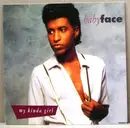 7inch Vinyl Single - Babyface - My Kinda Girl