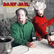 BABY JAIL - GRUESSE AUS DEM GRAB