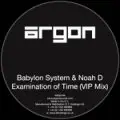 Babylon System & Noah D - Examination Of Time VIP/California Style