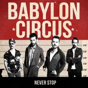 babylon circus - Never Stop