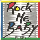 7inch Vinyl Single - Babyroots - Rock Me Baby