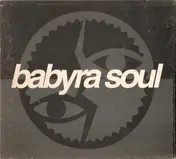 Babyra Soul - Babyra Soul