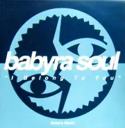 Babyra Soul - I Belong To You (Kama's Remix)