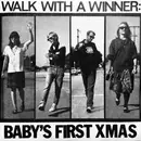 7inch Vinyl Single - Baby's First Xmas - Walk With A Winner: Baby's First Xmas - EP