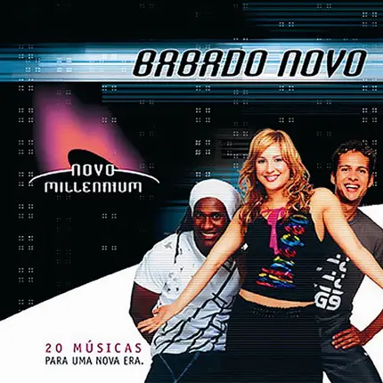 Babado Novo - Novo Millennium (20 Músicas Para Uma Nova Era)