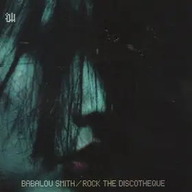 Babalou Smith - Rock The Discotheque