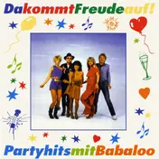 Babaloo - Da Kommt Freude Auf! Partyhits Mit Babaloo