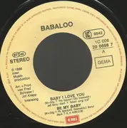 7inch Vinyl Single - Babaloo - Baby I Love You  / Be My Baby