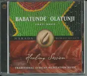 Babatunde Olatunji - Healing Session