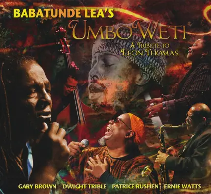 Babatunde Lea - Umbo Weti: A Tribute to Leon Thomas