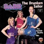 Babe - The Drunken Sailor / The Spanish Shuffle