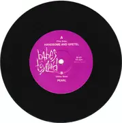 7inch Vinyl Single - Babes In Toyland - Handsome And Gretel / Pearl
