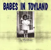 Babes in Toyland - To Mother