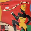12'' - Babie Love - Shame Shame Shame