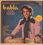 Babla And His Orchestra - Kalyanji Anandji Present Babla And His Orchestra (Film Instrumentals)
