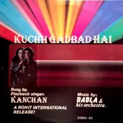 Babla & Kanchan - Kuchh Gadbad Hai