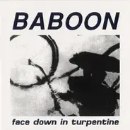 Baboon - Face Down in Turpentine