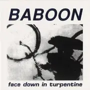 CD - Baboon - Face Down In Turpentine