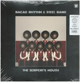 Bacao Rhythm Steel Band - The Serpent's Mouth