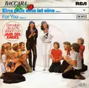 7inch Vinyl Single - Baccara - Eins Plus Eins Ist Eins / For You