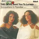 7'' - Baccara - The Devil Sent You To Lorado / Somewhere In Paradise