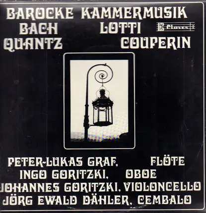 Bach , François Couperin , Antonio Lotti , Johann Joachim Quantz - Barocke Kammermusik
