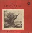 LP-Box - Bach (Kraft) - Organ Music (Volume III)