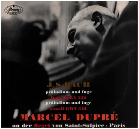 J. S. Bach - Marcel Dupré an der Orgel von Saint-Sulpice, Paris