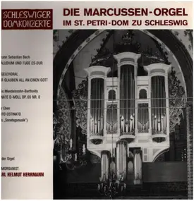 J. S. Bach - Die Marcussen-Orgel im St. Petri-Dom zu Schleswig