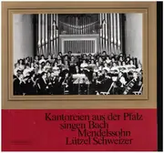 10'' - Bach / Mendelssohn / Schweizer / Lützel - 'O Jesu Christ, meins Lebens Licht' / 'Herr, sei gnädig' / 'Lob in der Nacht' a.o.