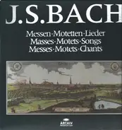 Bach - Messen / Motetten / Lieder