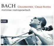 Bach / Mstislav Rostropovich - Cellosuiten / Cello Suites