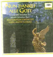 Bach - Nun danket alle Gott - Vierstimmige Choräle & Motetten