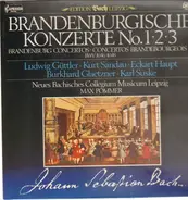 Bach/ Neues Collegium Musicum Leipzig , Max Pommer - Brandenburgische Konzerte No. 1,2 und 3