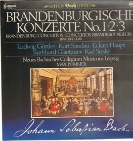 J. S. Bach - Brandenburgische Konzerte No. 1,2 und 3