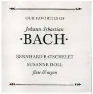 Bach - Our Favorites Of