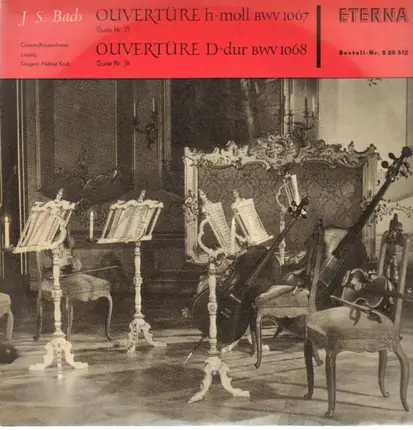 Bach - Ouvertüren h-moll und D-dur,, Helmut Koch, Gewandhausorch Leipzig