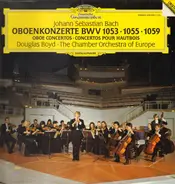 Bach - Oboenkonzerte BWV 1053 - 1055 - 1059